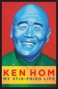 My Stir-Fried Life (Hardcover) - Ken Hom Photo