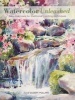 Watercolor Unleashed - New Directions for Traditional Painting Techniques (Paperback) - Julie Gilbert Pollard Photo