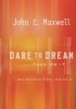 Dare to Dream....Then do it - What Successful People Know And Do (Hardcover, New) - John C Maxwell Photo