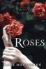 Roses, Book 1 - The Tales Trilogy (Paperback) - Rose Mannering Photo