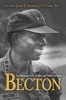 Becton - Autobiography of a Soldier and Public Servant (Paperback) - Julius W Becton Photo