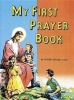 My First Prayer Book (Paperback) - Lawrence G Lovasik Photo