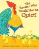 The Rooster Who Would Not Be Quiet! (Hardcover) - Carmen Agra Deedy Photo