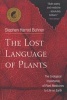 The Lost Language of Plants - The Ecological Importance of Plant Medicine to Life on Earth (Paperback) - Stephen Harrod Buhner Photo