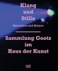 Resonance and Silence - Goetz Collection in the Haus der Kunst (Hardcover) - Sammlung Goetz Photo