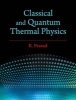 Classical and Quantum Thermal Physics (Hardcover) - R Prasad Photo