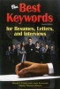 The Best Keywords for Resumes, Letters, and Interviews - Powerful Words and Phrases for Landing Great Jobs! (Paperback, 2nd) - Wendy S Enelow Photo