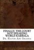 Finally, the Court Not Speaking World Karbala (Paperback) - Dr Hatem Abu Shahba Photo