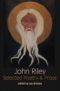 Selected Poetry and Prose - "The Absolute is a Room" (Paperback) - John Riley Photo