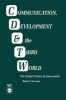 Communication, Development and the Third World - The Global Politics of Information (Paperback, Revised) - Robert Lewis Stevenson Photo