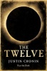 The Twelve - The Passage Trilogy: Book 2 (Paperback) - Justin Cronin Photo