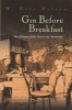 Gin Before Breakfast - The Dilemma of the Poet in the Newsroom (Hardcover) - W Dale Nelson Photo