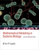 Mathematical Modeling in Systems Biology - An Introduction (Hardcover) - Brian P Ingalls Photo