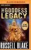 The Goddess Legacy (MP3 format, CD) - Russell Blake Photo