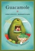 Guacamole: Un Poema Para Cocinar / A Cooking Poem (Paperback) - Jorge Argueta Photo