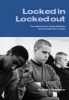 Locked in - Locked Out - The Experience of Young Offenders Out of Society and in Prison (Paperback, Illustrated Ed) - Angela Neustatter Photo