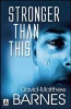 Stronger Than This (Paperback) - David Mathew Barnes Photo