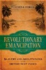 Revolutionary Emancipation - Slavery and Abolitionism in the British West Indies (Hardcover) - Claudius K Fergus Photo