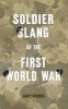 Soldier Slang of the First World War (Paperback) - Emily Brewer Photo