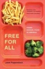 Free for All - Fixing School Food in America (Paperback) - Janet Poppendieck Photo