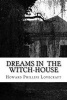 Dreams in the Witch-House (Paperback) - Howard Phillips Lovecraft Photo