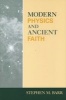 Modern Physics and Ancient Faith (Paperback, New edition) - Stephen M Barr Photo