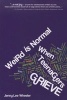 Weird Is Normal When Teenagers Grieve (Paperback) - Jenny Lee Wheeler Photo