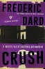 Crush (Paperback) - Frederic Dard Photo