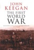 The First World War - Illustrated (Paperback) - John Keegan Photo