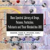 Mass Spectral Library of Drugs, Poisons, Pesticides, Pollutants 2011 - And Their Metabolites (Paperback) - Hans H Maurer Photo