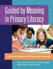 Guided by Meaning in Primary Literacy - Libraries, Reading, Writing and Learning (Paperback) - Joyce Armstrong Carroll Photo