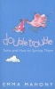 Double Trouble - Twins and How to Survive Them (Paperback) - Emma Mahoney Photo