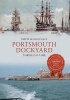 Portsmouth Dockyard Through Time (Paperback) - Philip MacDougall Photo