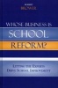 Whose Business is School Reform? - Letting the Experts Drive School Improvement (Hardcover) - Robert E Brower Photo