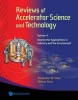 Reviews of Accelerator Science and Technology, Volume 4 - Accelerator Applications in Industry and the Environment (Hardcover) - Alexander W Chao Photo