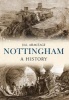 Nottingham a History (Paperback) - Jill Armitage Photo