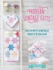 Modern Vintage Gifts - Over 20 Pretty and Nostalgic Projects to Sew and Give (Paperback) - Helen Phillips Photo