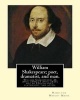 William Shakespeare; Poet, Dramatist, and Man. by - : William Shakespeare( 26 April 1564-23 April 1616)Was an English Poet, Playwright, and Actor, Widely Regarded as the Greatest Writer in the English Language and the World's Pre-Eminent Dramatist. (Paper Photo