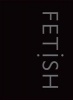 Fetish (Paperback) - David Bramwell Photo