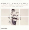 Fashion Illustration School - A Complete Handbook for Aspiring Designers and Illustrators (Paperback) - Carol A Nunnelly Photo