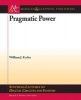 Pragmatic Power (Paperback) - William Eccles Photo