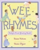 Wee Rhymes - Baby's First Poetry Book (Hardcover) - Jane Yolen Photo