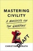 Mastering Civility - A Manifesto for the Workplace (Hardcover) - Christine Porath Photo