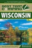 Best Tent Camping: Wisconsin - Your Car-Camping Guide to Scenic Beauty, the Sounds of Nature, and an Escape from Civilization (Paperback, 3rd Revised edition) - Kevin Revolinski Photo