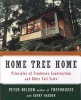 Home Tree Home - "the Principles of Treehouse Construction" and Other Tall Tales (Paperback) - Peter Nelson Photo