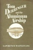 Tom Derringer and the Aluminum Airship (Paperback) - Lawrence Watt Evans Photo