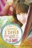 The Summer I Saved the World . . . in 65 Days (Paperback) - Michele Weber Hurwitz Photo