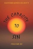 The Capacity to Sin - Volume III (Paperback) - Rayford Jones Elliott Photo