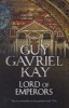 Lord of Emperors (Paperback) - Guy Gavriel Kay Photo