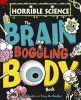 The Brain-Boggling Body Book (Paperback) - Nick Arnold Photo